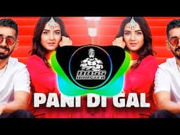 #UrbanPunjab | PANI DI GAL |  Maninder Buttar | Jasmin Bhasin | Asees Kaur | Punjabi Song 2021