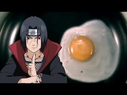 How Itachi Uchiha Cooks Eggs, Perfectly.