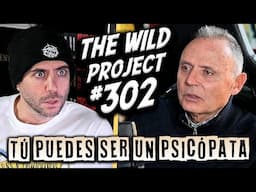 The Wild Project #302 - Vicente Garrido | Cómo enfrentarte cara a cara a un psicópata (y sobrevivir)