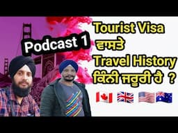 Tourist Visa ਲਈ Travel History ਕਿੰਨੀ ਜਰੂਰੀ | Tourist Visa | @RanjodhSinghVlogs |Punjabi Podcast 1