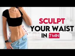 SCULPT & TONE Your Waist with This 7 Minute Workout | Pilates at Home | All Levels, No Equipment