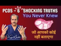 PCOS EXPERT Reveals 6 Shocking Truths You Never Knew|Dr. Sunil Jindal|Jindal Hospital, Meerut