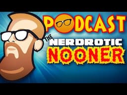 RETURN FROM PERU | Super Chat Square Up!  - Nerdrotic Nooner 437