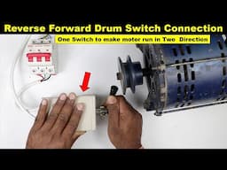 3 Phase Motor Connection with Reverse Forward Drum Switch  @TheElectricalGuy