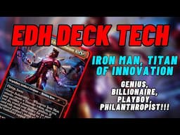 EDH Deck Tech - Iron Man, Titan of Innovation - Genius, Billionaire, Playboy, Philanthropist!!!