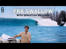 FRK Swallow with Sebastian Williams | Slater Designs