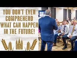 Elder Rasband: You Don't Even Comprehend What Can Happen in the Future!