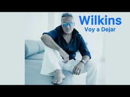 Wilkins  - Voy a dejar - Video Lyrics (Official Video)