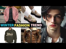 BIGGEST Winter Fashion Trends 2024-25 To 1000x UPGRAGE YOUR STYLE | Winter Styling Ideas Men