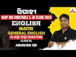 OSAP IRB Constable & Jr Clerk 2024 | English | Objective General English | By Abhishek Sir #32