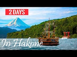 2 Days in Hakone | Exploring Volcanic Valleys, Ropeways, and Lake Ashi