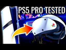 Is PS5 Pro Worth It For PSVR2? - 10 PSVR2 PS5 Pro Games Tested