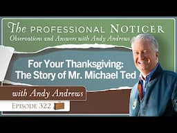 For Your Thanksgiving: The Story of Mr Michael Ted