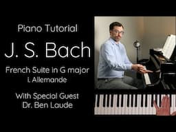 Ben Laude Teaches Bach's French Suite No.5 in G major, i. Allemande