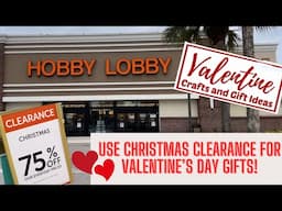 Browse Hobby Lobby Christmas Clearance for Valentine’s Day finds! | Valentine’s Day Gift ideas