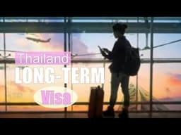 Extend your stay in Thailand | LTR Visa