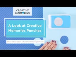 A Look at Creative Memories Punches