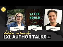 LxL Author Talks Series - Episode 02 - Debbie Urbanski