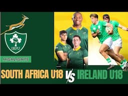 Ireland 18 vs South Africa U18 | Rugby Battle Royal