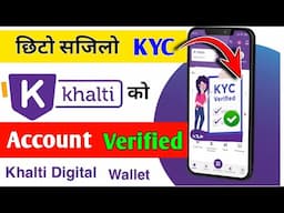 Khalti Account KYC Verified Kasari Garne || Khalti Kyc Verification || Khalti Verify Garne Tarika