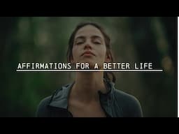 Affirmations For A Better Life (I AM )