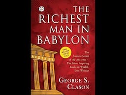 FREE AUDIO BOOK: The Richest Man in Babylon by George S  Clason