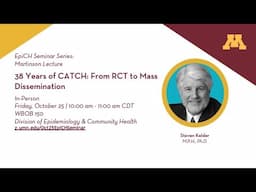 38 Years of CATCH: From RCT to Mass Dissemination