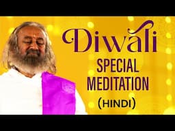 Diwali Special Meditation (Hindi) | Gurudev