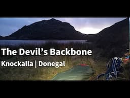 Wild Camping Donegal | The Devil's Backbone