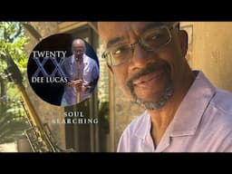 Dee Lucas - Soul Searching - Twenty (2024)