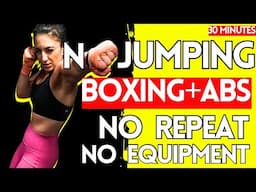 30 Minutes BOXING & ABS Conditioning Workout (NO Repeat, NO Jumping, NO Equipment!)//SYLVIA NASSER