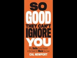 So Good They Can't Ignore You  - Cal Newport (full audiobook)