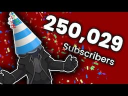 We hit 250K Subs, let's chat and play some games.