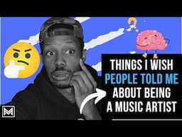 Things I Wish People Had Told Me about Being a Serious Music Artist