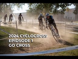 2024 Cyclocross Season Episode 1: GoCross