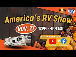 America's RV Show Livestream: Black Friday Camper Sold at Dealer Cost - October 30th at 12PM EST!