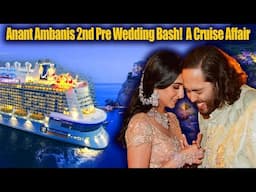 Anant Ambani's 2nd Pre Wedding Bash!: A Cruise Affair