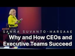 Sanna Suvanto-Harsaae - Why and How CEOs and Executive Teams Succeed - Nordic Business Forum 2024