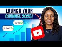 How to Create a YouTube Channel for Beginners 2025 Step by Step Tutorial