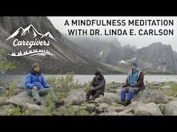 Dr. Mike Lang on Caregiving: Mindfulness Meditation (16/16)