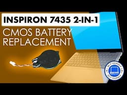 How To Replace Your CMOS Battery | Dell Inspiron 14 7435 2-in-1