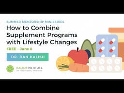 Mentorship Miniseries - How to Combine Supplement Programs with Lifestyle Changes