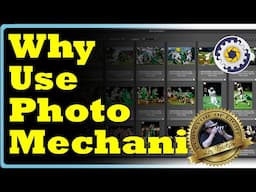 Why Use Photo Mechanic? - My Workflow and Why