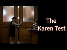 The Karen Test