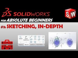 SolidWorks for Beginners #3 - Sketch Commands Deep Dive