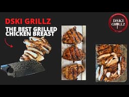 The Best Grilled Chicken Breast  (This aint your Grandma's Chicken Breast!) MP4