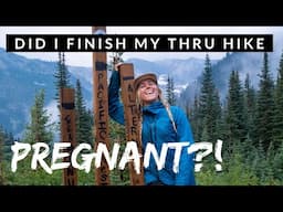 I'm PREGNANT!! | Was I pregnant while hiking the PCT?