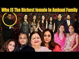 Wealth Competition: Richest Female in Ambani Clan