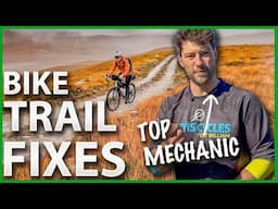 Get yourself home | Trail fixes with mechanic Ben