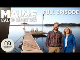 Maine Cabin Masters: Seize the Daylight Basement | Full Episode | Magnolia Network